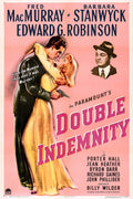Vintage Double Indemnity movie poster featuring Fred MacMurray and Barbara Stanwyck in a deadly embrace with Edward G. Robinson observing.