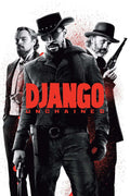 Django Unchained movie poster showing Django (Jamie Foxx) flanked by Calvin Candie (DiCaprio) and Dr. King Schultz (Waltz) on a black and white background with red splatter.