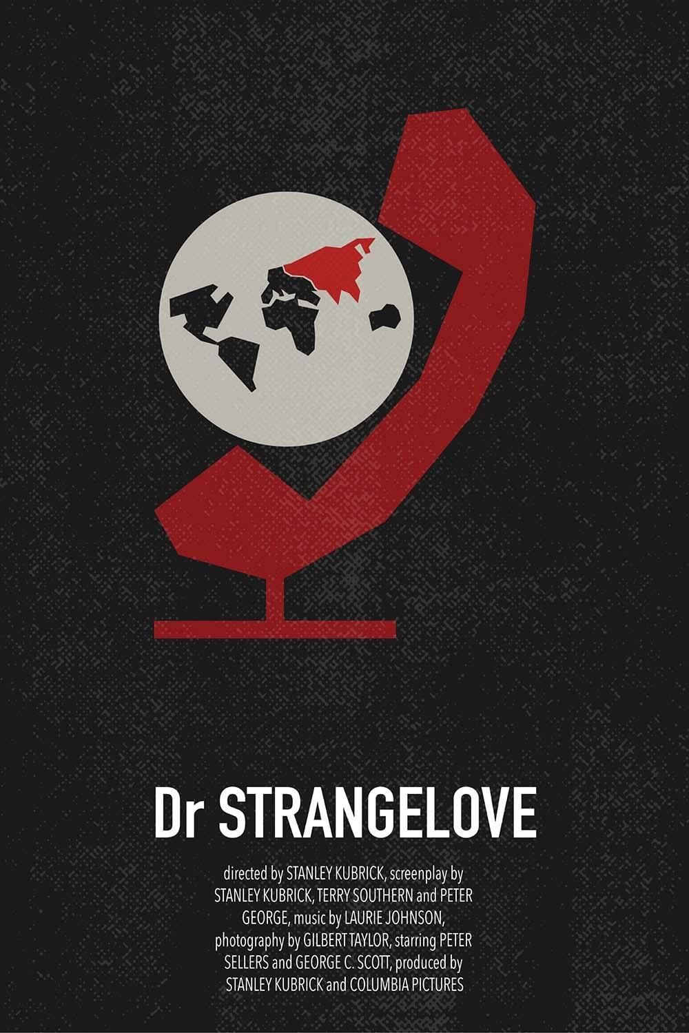 Minimalist poster for Stanley Kubrick's Dr. Strangelove showing a red telephone receiver holding the globe, symbolizing the nuclear hotline on a dark background.
