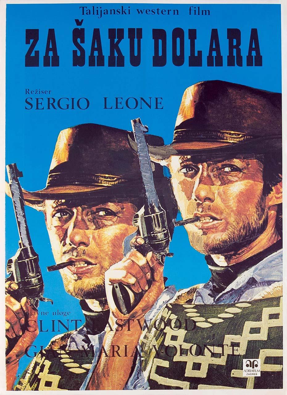 Yugoslavian movie poster art for A Fistful of Dollars featuring Clint Eastwood aiming two revolvers against a bright blue background in stylized illustration.