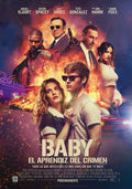 Official theatrical poster for Baby Driver (2017), featuring Ansel Elgort and Lily James surrounded by the main cast and fiery background elements.