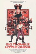 Big Trouble in Little China movie poster with central character holding guns, surrounded by mystical villains and action scenes in red and black tones