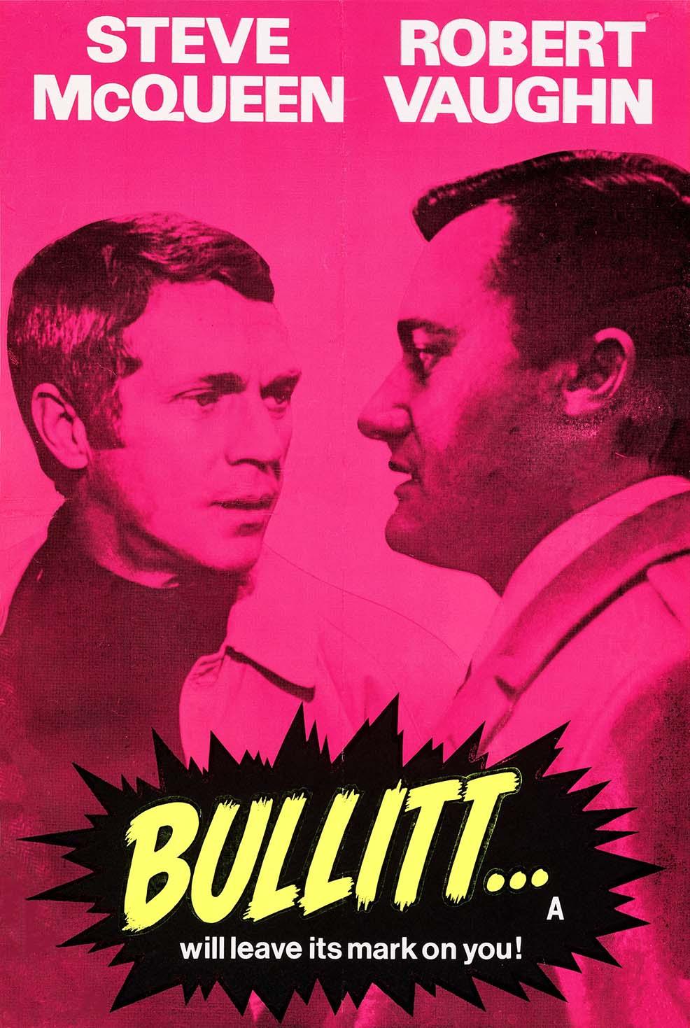 Alternative Bullitt movie poster featuring headshots of Steve McQueen and Robert Vaughn against a vibrant pink background with explosive yellow typography.