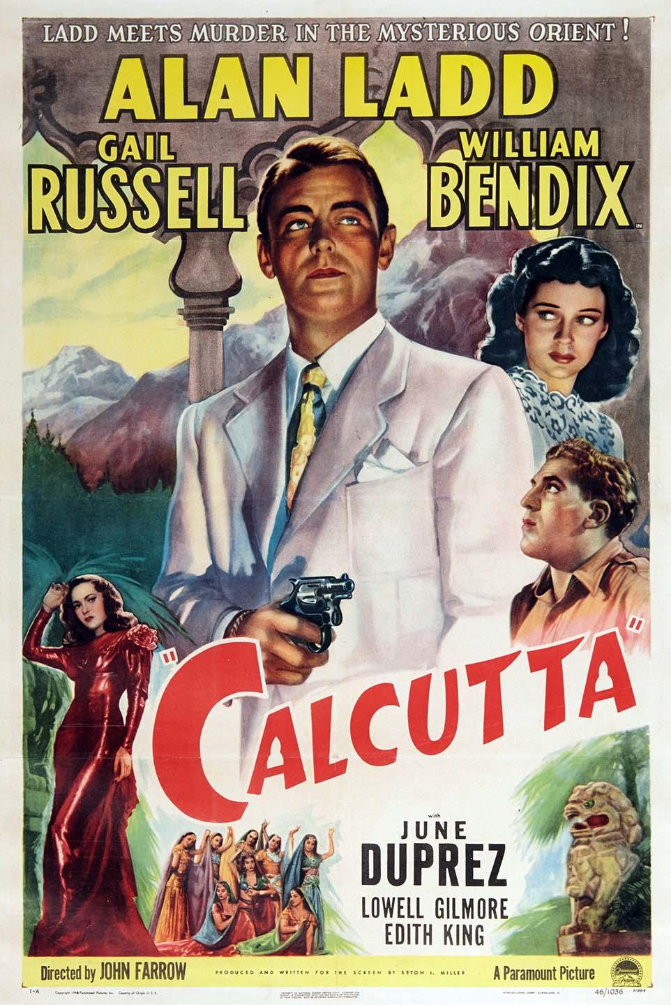 Original 1947 Calcutta movie poster featuring Alan Ladd holding a gun, set in an exotic location with co-stars Gail Russell and William Bendix depicted in classic film noir style.