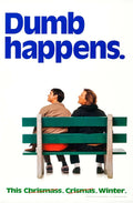 Classic movie poster for Dumb and Dumber showing Lloyd Christmas and Harry Dunne sitting on a green bench with the tagline "Dumb happens."