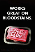 Minimalist Fight Club movie poster showing a pink bar of soap in a metal dish with the tagline "Works Great on Bloodstains" on a black background.