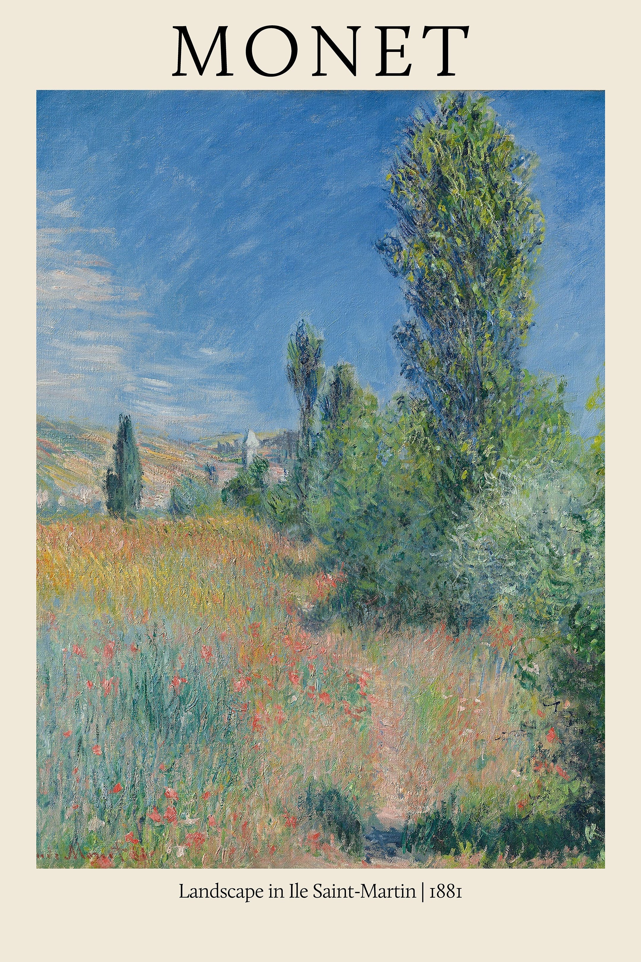 Vertical poster of Claude Monet's 1881 Impressionist painting, showing a bright green and red wildflower field, tall trees, and a vivid blue sky.