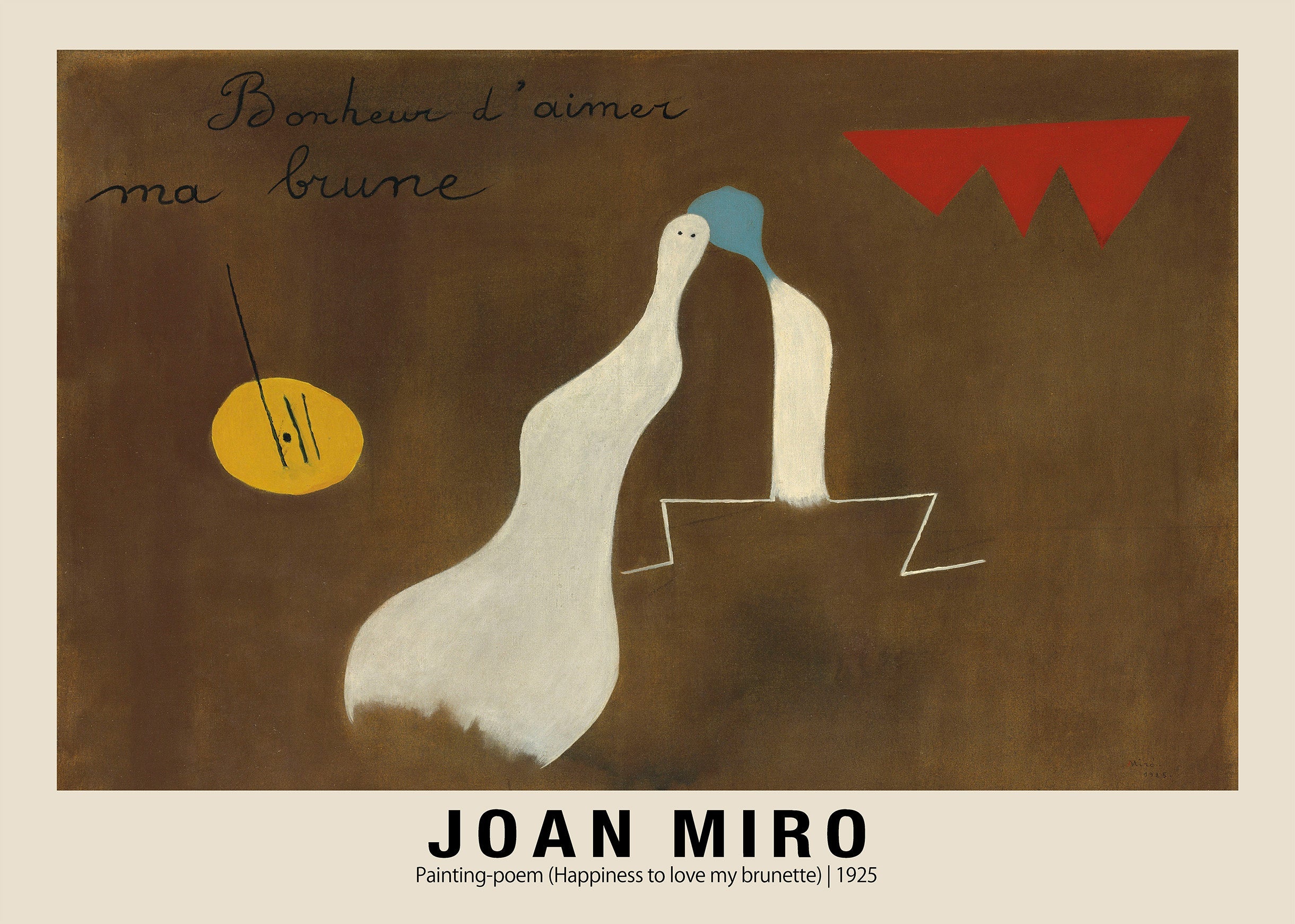 Joan Miró's 1925 Painting-Poem, "Bonheur d'aimer ma brune," depicting two abstract white figures kissing on a brown background with yellow and red shapes.