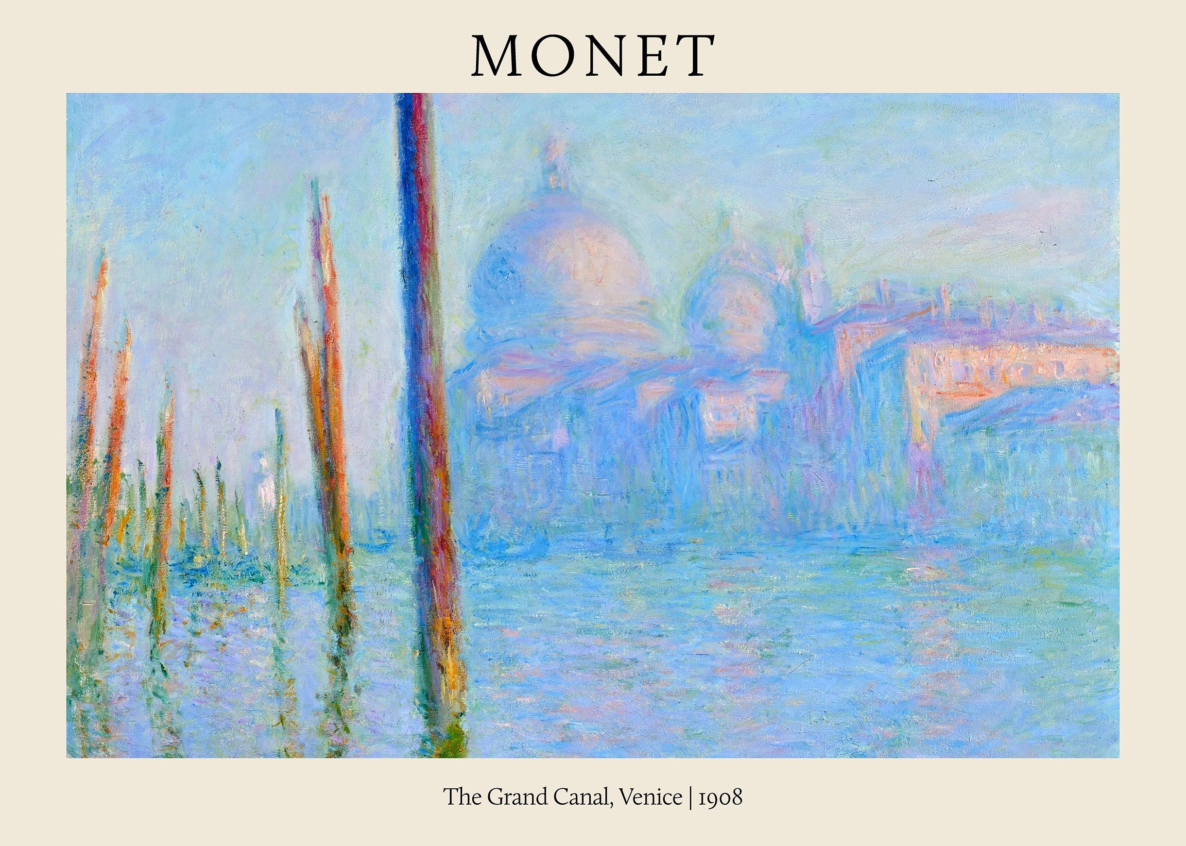 Claude Monet's "The Grand Canal, Venice" painting from 1908, showing blue misty light, orange wooden posts, and a domed cathedral silhouette.