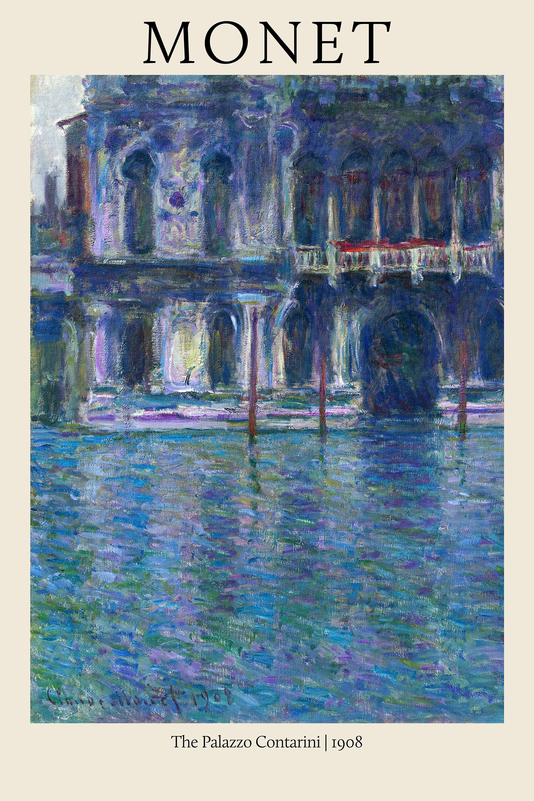 Vertical poster reproduction of Claude Monet's 1908 painting, The Palazzo Contarini, showing a blue Venetian palace reflecting in the vibrant, choppy water.