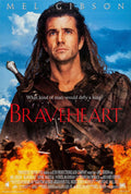 Official Braveheart movie poster showing a determined Mel Gibson as William Wallace with a sword against a backdrop of battle and fire.