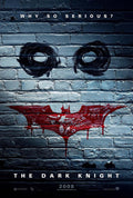 The Dark Knight movie poster featuring the Joker's painted eyes and red Batman logo graffiti on a brick wall with the text "WHY SO SERIOUS?".