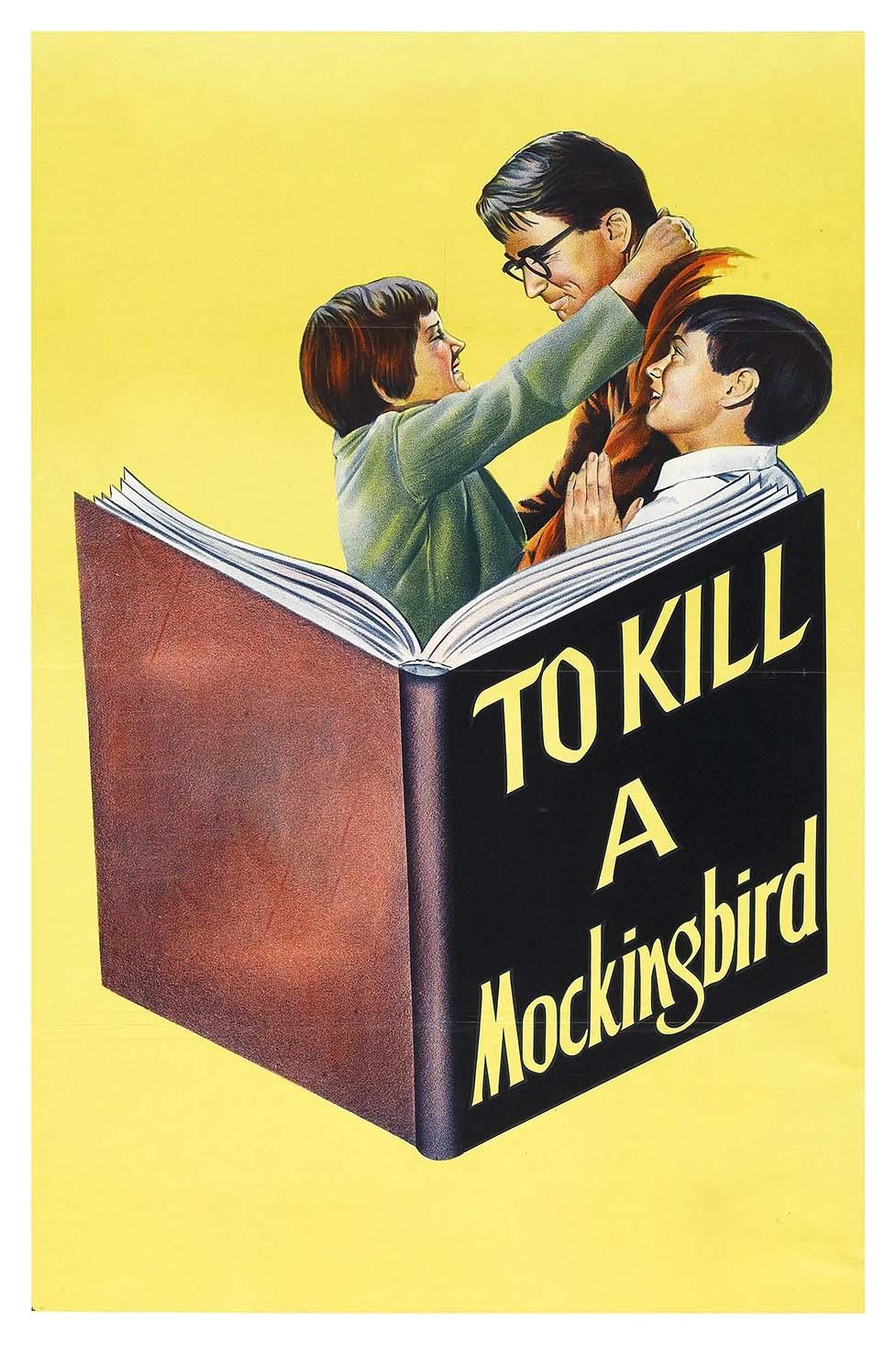 Illustrated vintage poster for the film To Kill a Mockingbird, showing Atticus Finch embracing Scout and Jem above an open book displaying the title on a bright yellow background.