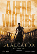 Iconic Gladiator movie poster featuring Russell Crowe as Maximus standing powerfully in Roman armor against the Coliseum ruins with the text "A Hero Will Rise".