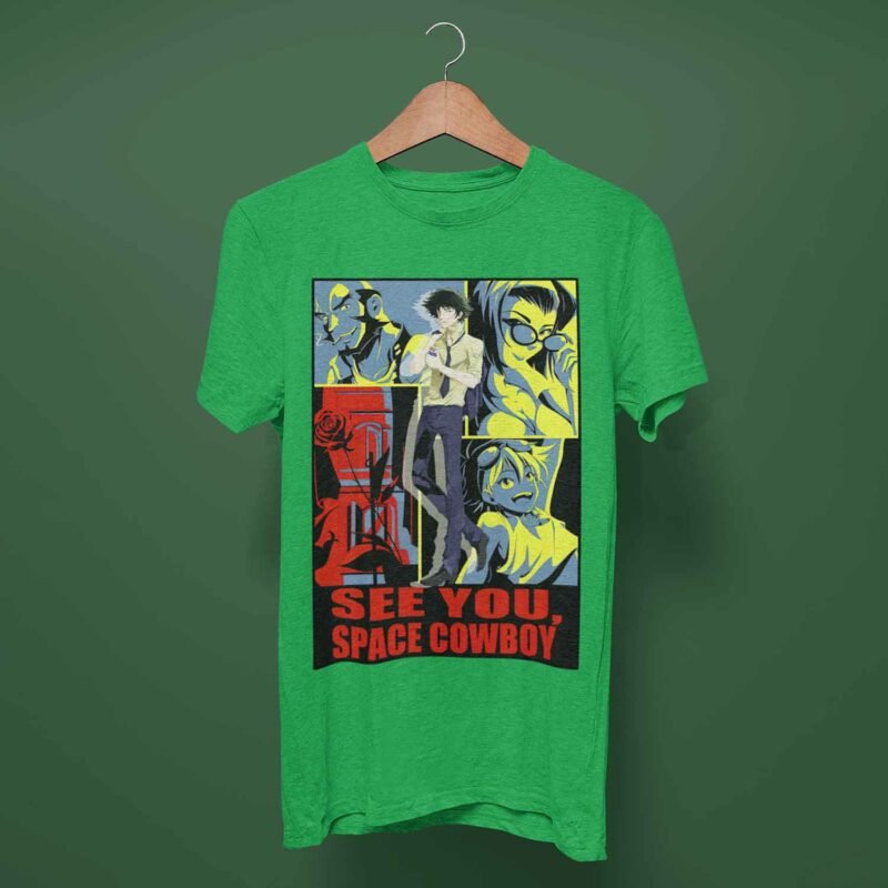 See You Space Cowboy Bebop Anime Irish Green T-Shirt